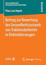 Download this eBook Beitrag zur Bewertung des Gesundheitszustands von Traktionsbatterien in Elektrofahrzeugen