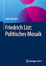 Télécharger le livre :  Friedrich List: Politisches Mosaik