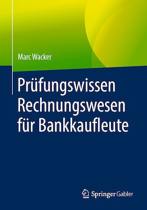Téléchargez le livre :  Prüfungswissen Rechnungswesen für Bankkaufleute