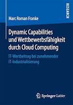 Télécharger le livre :  Dynamic Capabilities und Wettbewerbsfähigkeit durch Cloud Computing