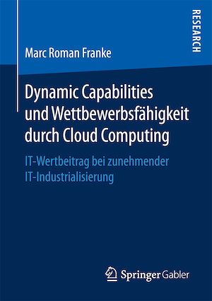 Téléchargez le livre :  Dynamic Capabilities und Wettbewerbsfähigkeit durch Cloud Computing