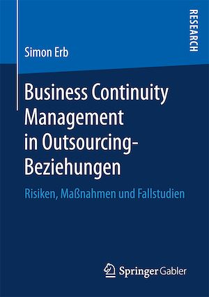 Téléchargez le livre :  Business Continuity Management in Outsourcing-Beziehungen