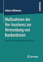 Télécharger le livre :  Maßnahmen der Vor-Insolvenz zur Vermeidung von Bankenkrisen