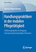 Download this eBook Handlungspraktiken in der mobilen Pflegetätigkeit