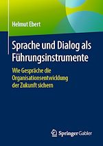 Télécharger le livre :  Sprache und Dialog als Führungsinstrumente