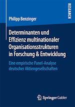 Télécharger le livre :  Determinanten und Effizienz multinationaler Organisationsstrukturen in Forschung & Entwicklung