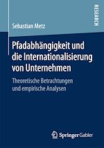 Télécharger le livre :  Pfadabhängigkeit und die Internationalisierung von Unternehmen