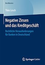 Télécharger le livre :  Negative Zinsen und das Kreditgeschäft