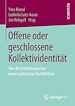 Télécharger le livre :  Offene oder geschlossene Kollektividentität