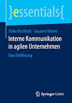 Télécharger le livre :  Interne Kommunikation in agilen Unternehmen