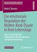 Télécharger le livre :  Die emotionale Regulation der Mutter-Kind-Dyade in ihrer Lebenslage