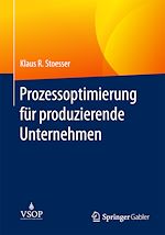 Télécharger le livre :  Prozessoptimierung für produzierende Unternehmen