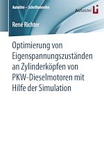 Download this eBook Optimierung von Eigenspannungszuständen an Zylinderköpfen von PKW-Dieselmotoren mit Hilfe der Simulation
