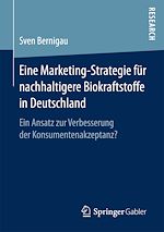 Télécharger le livre :  Eine Marketing-Strategie für nachhaltigere Biokraftstoffe in Deutschland