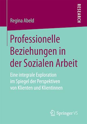 Téléchargez le livre :  Professionelle Beziehungen in der Sozialen Arbeit