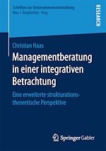 Télécharger le livre :  Managementberatung in einer integrativen Betrachtung