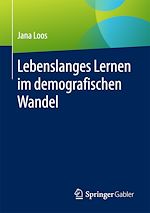 Télécharger le livre :  Lebenslanges Lernen im demografischen Wandel