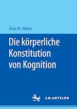 Download this eBook Die körperliche Konstitution von Kognition