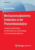 Télécharger le livre :  Mechanismusbasiertes Entdecken in der Photoredoxkatalyse