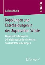 Download this eBook Kopplungen und Entscheidungen in der Organisation Schule