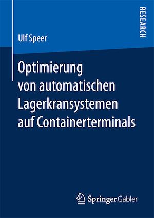 Téléchargez le livre :  Optimierung von automatischen Lagerkransystemen auf Containerterminals