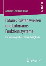 Télécharger le livre :  Latours Existenzweisen und Luhmanns Funktionssysteme