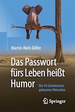 Télécharger le livre :  Das Passwort fürs Leben heißt Humor