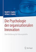 Télécharger le livre :  Die Psychologie der organisationalen Innovation