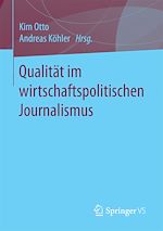Télécharger le livre :  Qualität im wirtschaftspolitischen Journalismus