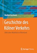 Download this eBook Geschichte des Kölner Verkehrs