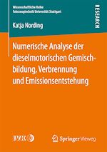 Download this eBook Numerische Analyse der dieselmotorischen Gemischbildung, Verbrennung und Emissionsentstehung