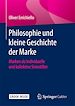 Télécharger le livre :  Philosophie und kleine Geschichte der Marke