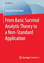 Télécharger le livre :  From Basic Survival Analytic Theory to a Non-Standard Application