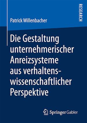 Téléchargez le livre :  Die Gestaltung unternehmerischer Anreizsysteme aus verhaltenswissenschaftlicher Perspektive