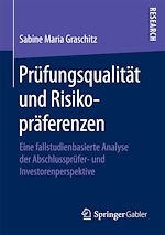 Télécharger le livre :  Prüfungsqualität und Risikopräferenzen