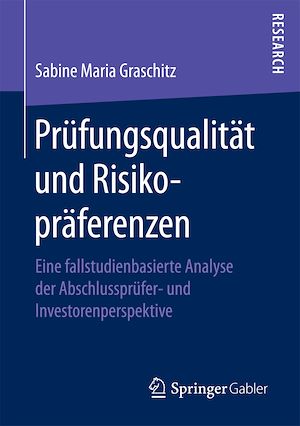 Téléchargez le livre :  Prüfungsqualität und Risikopräferenzen