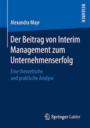 Téléchargez le livre :  Der Beitrag von Interim Management zum Unternehmenserfolg