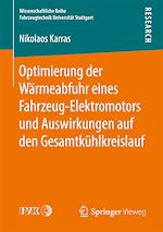 Télécharger le livre :  Optimierung der Wärmeabfuhr eines Fahrzeug-Elektromotors und Auswirkungen auf den Gesamtkühlkreislauf