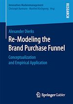 Télécharger le livre :  Re-Modeling the Brand Purchase Funnel