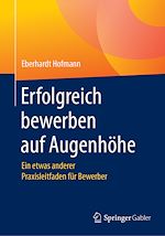 Télécharger le livre :  Erfolgreich bewerben auf Augenhöhe