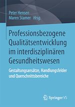 Download this eBook Professionsbezogene Qualitätsentwicklung im interdisziplinären Gesundheitswesen