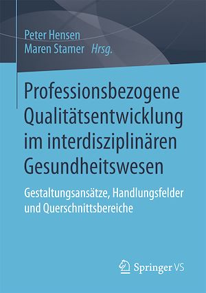 Download the eBook: Professionsbezogene Qualitätsentwicklung im interdisziplinären Gesundheitswesen