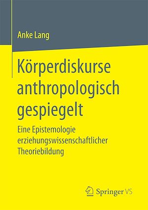 Téléchargez le livre :  Körperdiskurse anthropologisch gespiegelt