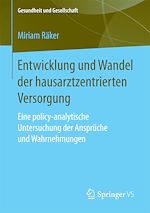 Télécharger le livre :  Entwicklung und Wandel der hausarztzentrierten Versorgung