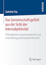 Télécharger le livre :  Das Gemeinschaftsgefühl aus der Sicht der Intersubjektivität