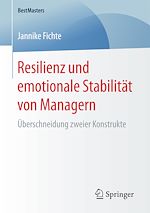 Télécharger le livre :  Resilienz und emotionale Stabilität von Managern