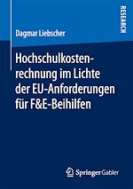 Télécharger le livre :  Hochschulkostenrechnung im Lichte der EU-Anforderungen für F&E-Beihilfen
