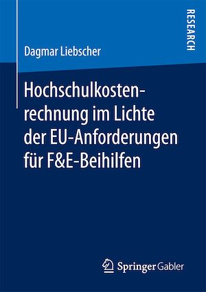 Téléchargez le livre :  Hochschulkostenrechnung im Lichte der EU-Anforderungen für F&E-Beihilfen