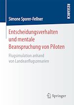 Télécharger le livre :  Entscheidungsverhalten und mentale Beanspruchung von Piloten