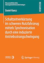 Download this eBook Schaltzeitverkürzung im schweren Nutzfahrzeug mittels Synchronisation durch eine induzierte Antriebsstrangschwingung